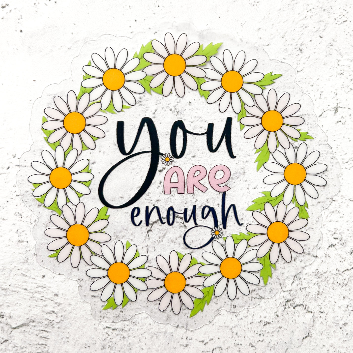 You are enough daisy vinyl sticker by Simpliday Paper, Olga Nagorna.